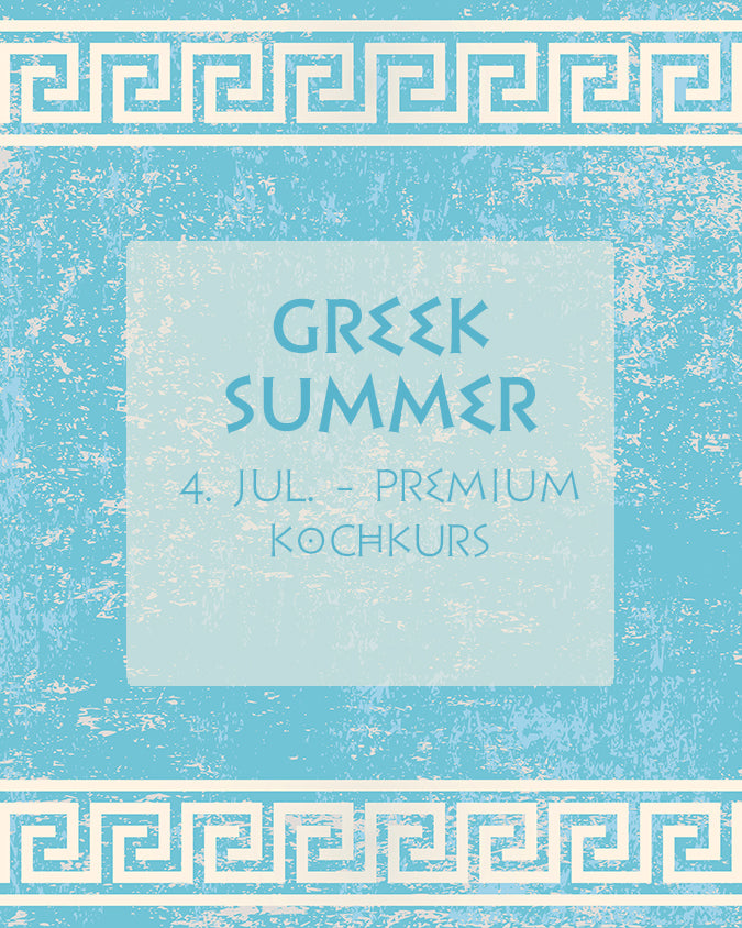 Greek Summer Kochkurs - Juli